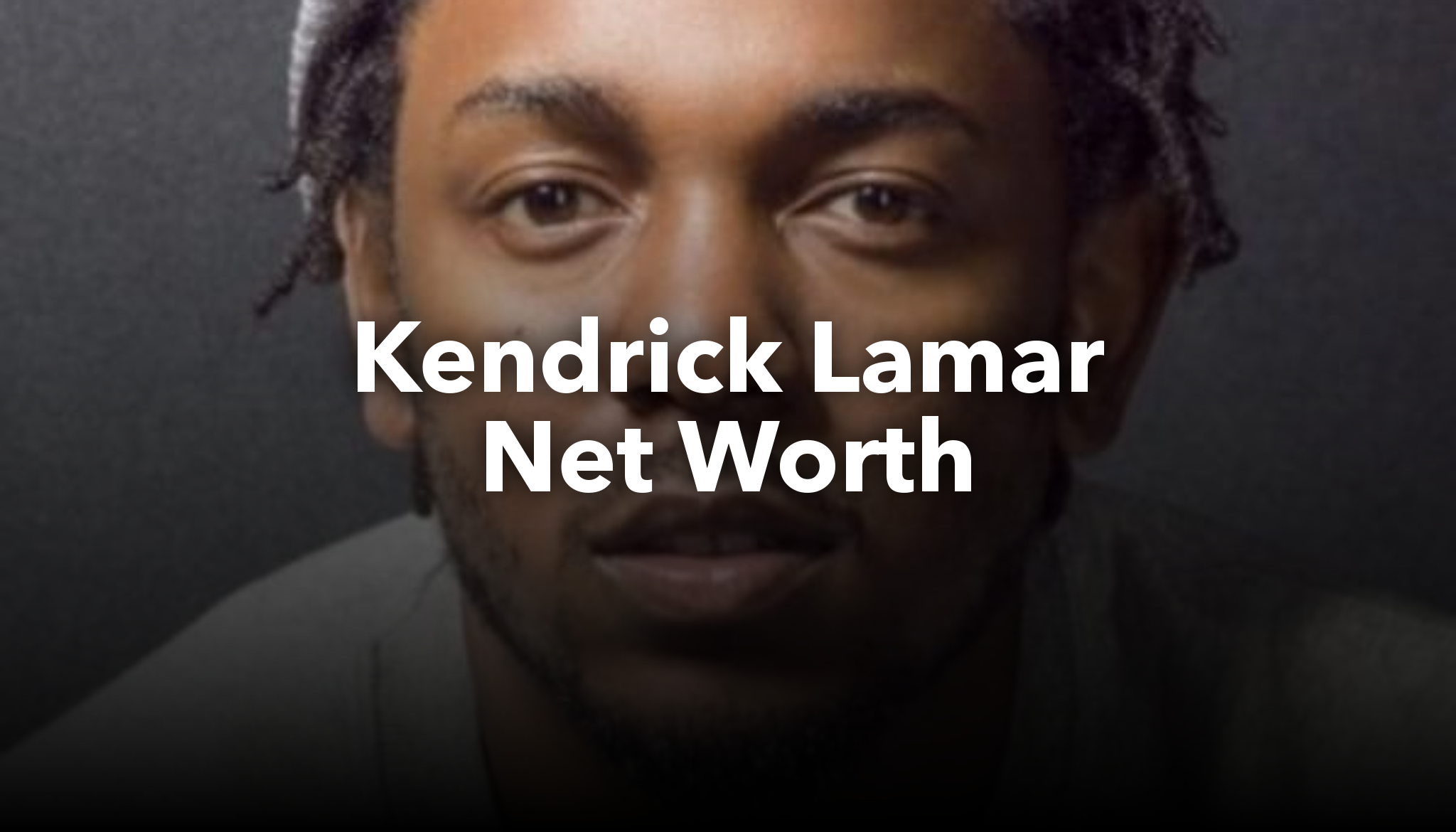 Kendrick Lamar Net Worth | nichesss